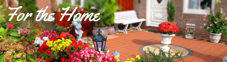 For the Home