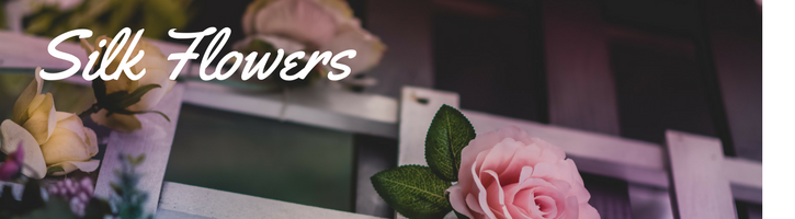 Silk Flowers