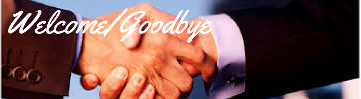 Welcome/Goodbye