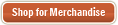 Shop for Merchandise